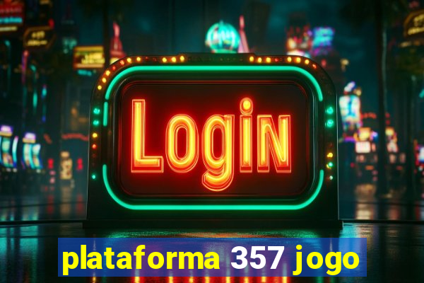 plataforma 357 jogo